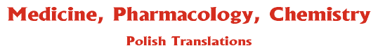 Medicine, Pharmacology, Chemistry - Source of Polish Translations